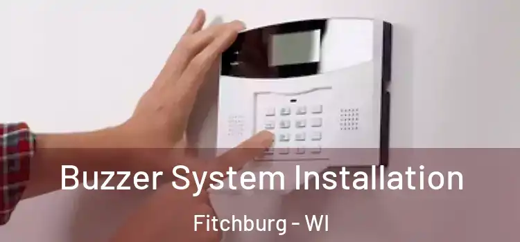 Buzzer System Installation Fitchburg - WI