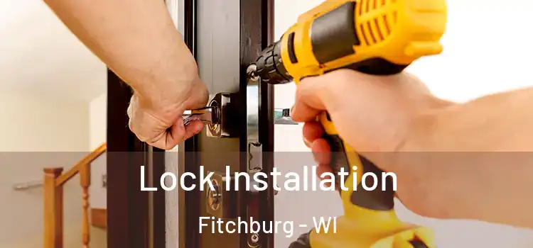 Lock Installation Fitchburg - WI